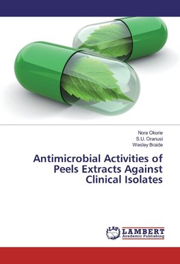 Antimicrobial Activities of Peels Extracts Against Clinical Isolates