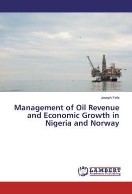 Management of Oil Revenue and Economic Growth in Nigeria and Norway