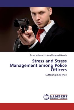 Stress and Stress Management among Police Officers