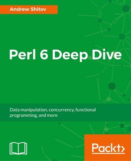 PERL 6 DEEP DIVE