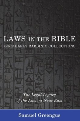 Laws in the Bible and in Early Rabbinic Collections