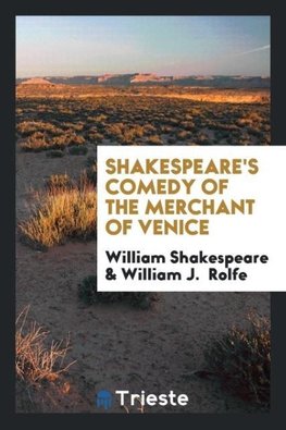 Shakespeare's Comedy of the Merchant of Venice