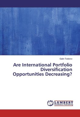 Are International Portfolio Diversification Opportunities Decreasing?