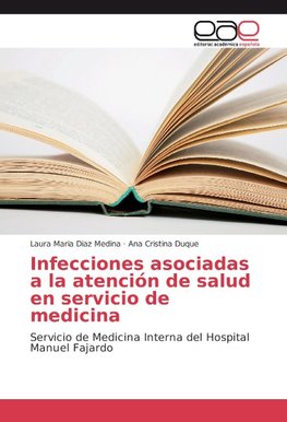 Infecciones asociadas a la atención de salud en servicio de medicina