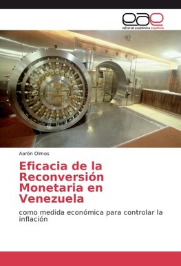 Eficacia de la Reconversión Monetaria en Venezuela