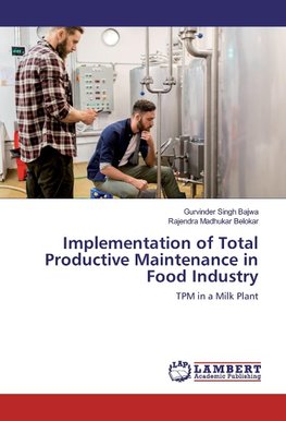 Implementation of Total Productive Maintenance in Food Industry