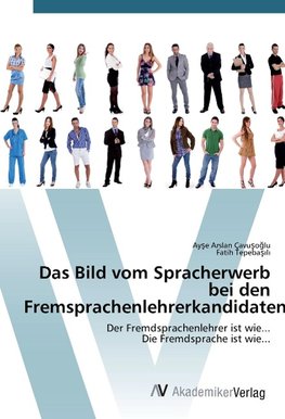 Das Bild vom Spracherwerb bei den Fremsprachenlehrerkandidaten