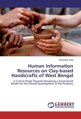 Human Information Resources on Clay-based Handicrafts of West Bengal