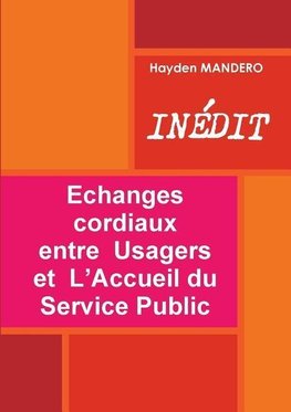 Echanges cordiaux  entre  Usagers  et  L'Accueil du Service Public