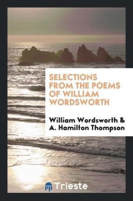 Selections from the Poems of William Wordsworth