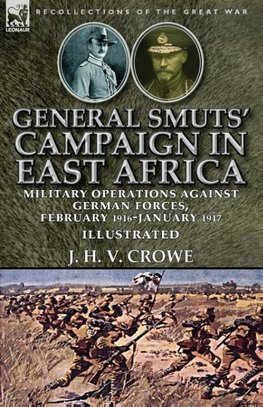 General Smuts' Campaign in East Africa