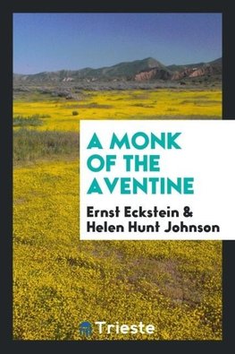 A Monk of the Aventine