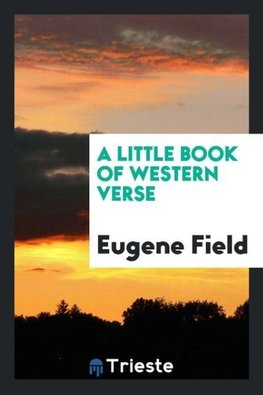 A Little Book of Western Verse