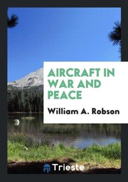 Aircraft in War and Peace