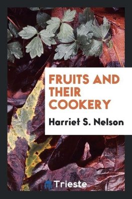 Fruits and Their Cookery