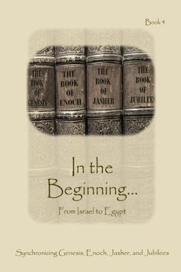 In The Beginning... From Israel to Egypt - Expanded Edition