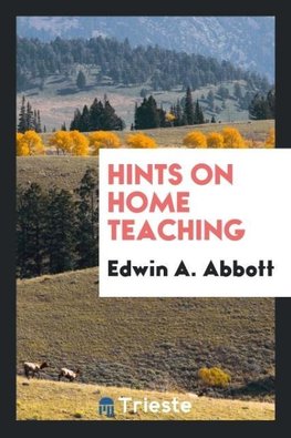 Hints on Home Teaching