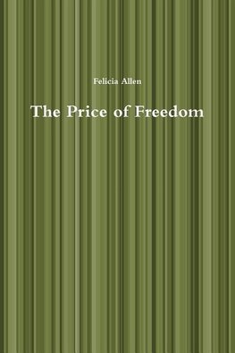 The Price of Freedom