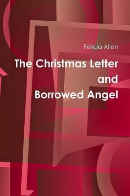 The Christmas Letter and Borrowed Angel