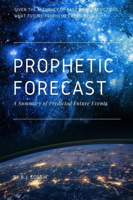 Prophetic Forecast