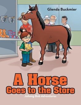 A Horse Goes to the Store