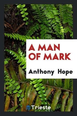 A Man of Mark