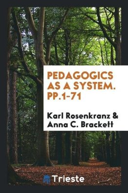 Pedagogics as a System. pp.1-71