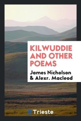 Kilwuddie and Other Poems