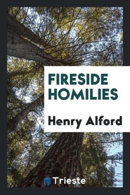 Fireside Homilies