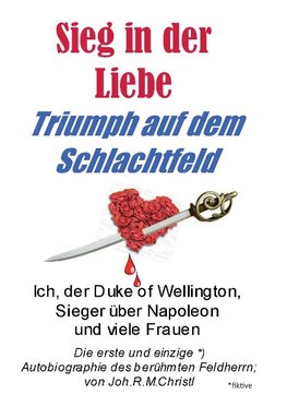 Sieg in der Liebe, Triumph auf dem Schlachtfeld