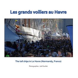 Les grands voiliers au Havre