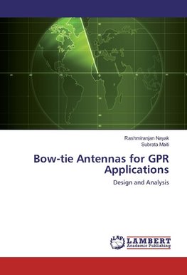 Bow-tie Antennas for GPR Applications