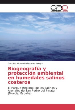 Biogeografía y protección ambiental en humedales salinos costeros