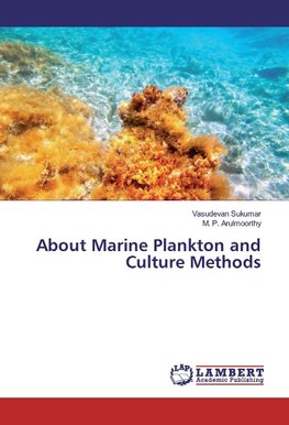 About Marine Plankton and Culture Methods