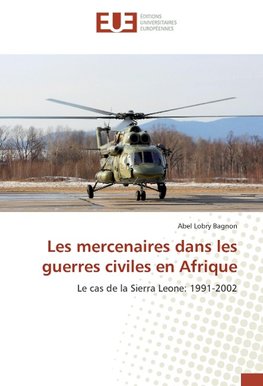 Les mercenaires dans les guerres civiles en Afrique