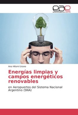 Energías limpias y campos energéticos renovables