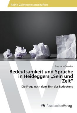 Bedeutsamkeit und Sprache in Heideggers "Sein und Zeit"