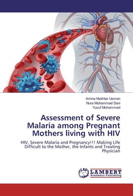 Assessment of Severe Malaria among Pregnant Mothers living with HIV