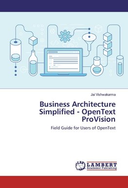 Business Architecture Simplified - OpenText ProVision