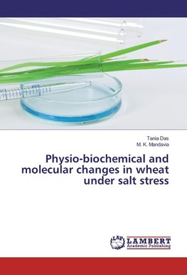 Physio-biochemical and molecular changes in wheat under salt stress