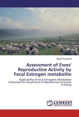 Assessment of Ewes' Reproductive Activity by Fecal Estrogen metabolite