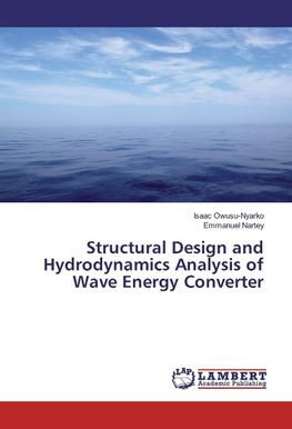 Structural Design and Hydrodynamics Analysis of Wave Energy Converter