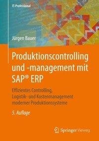 Produktionscontrolling und -management mit SAP® ERP