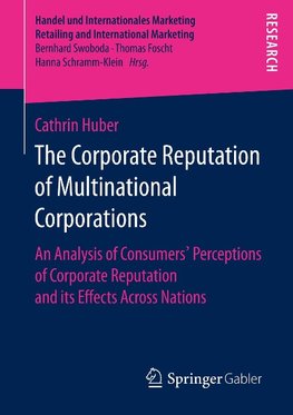 The Corporate Reputation of Multinational Corporations