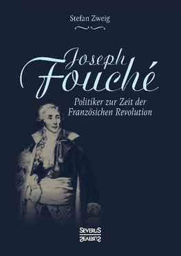 Joseph Fouché. Biografie