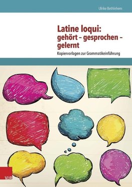 Latine loqui: gehört - gesprochen - gelernt