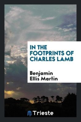 In the Footprints of Charles Lamb