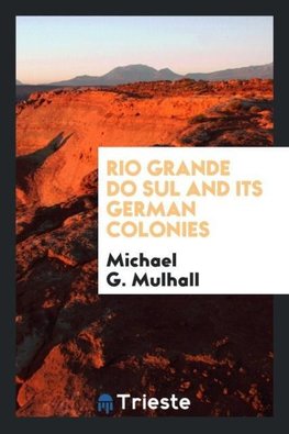 Rio Grande Do Sul and Its German Colonies