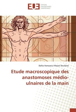 Etude macroscopique des anastomoses médio-ulnaires de la main