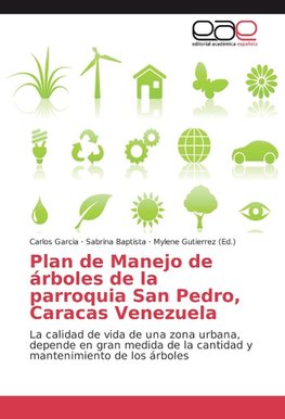 Plan de Manejo de árboles de la parroquia San Pedro, Caracas Venezuela